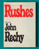 Rushes by John Rechy
